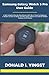 Produktbild Samsung Galaxy Watch 5 Pro User Guide: A Well Compiled Step By Step Manual with Tips & Tricks for Beginners & Seniors on How to Master the New Galaxy Watch 5 Pro and the Hidden Features of this Device