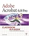 Produktbild Adobe Acrobat 6.0 Professional, w. CD-ROM: Covers Standard and Professional. The official training workbook from Adobe Systems (CLASSROOM IN A BOOK)