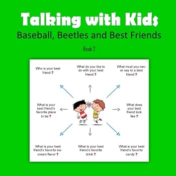 Paperback Talking With Kids: Baseball, Beetles and Best Friends Book