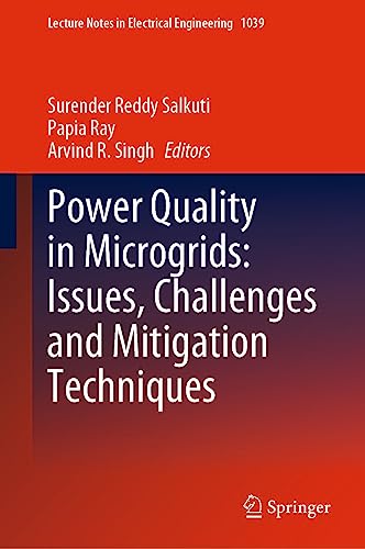 Power Quality in Microgrids: Issues, Challenges and Mitigation Techniques (Lecture Notes in Electrical Engineering Book 1039) (English Edition)