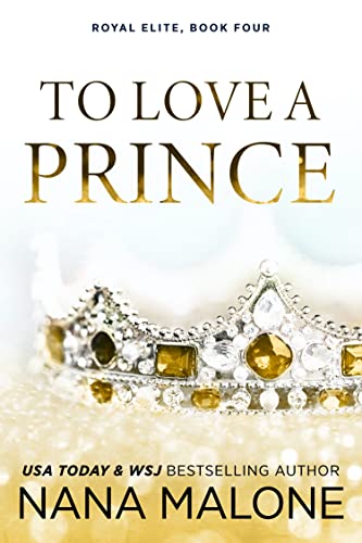 To Love a Prince (The Royal Elite Book 4) (English...