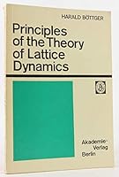 Principles of the Theory of Lattice Dynamics 3876640644 Book Cover