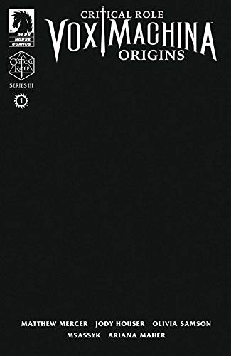 CRITICAL ROLE VOX MACHINA ORIGINS III