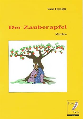 Preisvergleich Produktbild Der Zauberapfel - Märchen: Shihirli Elma - Masal