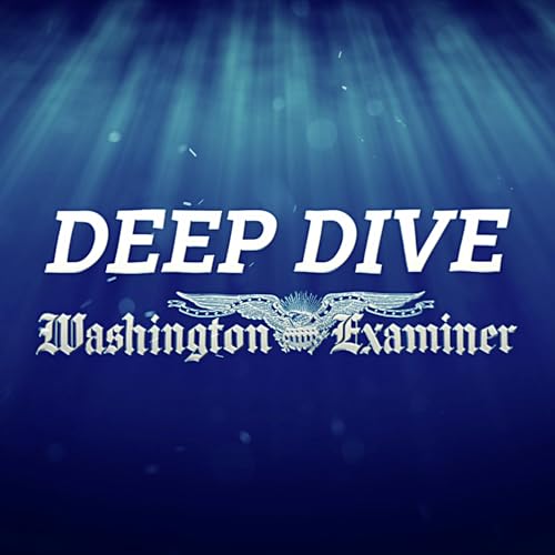 『Deep Dive with Washington Examiner』のカバーアート