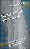 Geschichten vom Krieg: Heitere Begebenheiten aus der Zeit des Grundwehrdienstes