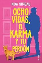 Ocho vidas, el karma y tu perdón (ROMANTICA)
