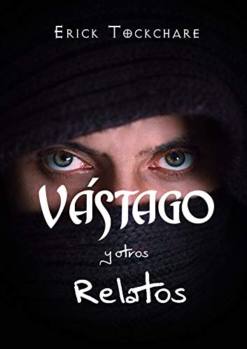 Vástago y otros relatos