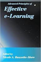 Advanced principles of effective e-learning 1932886028 Book Cover