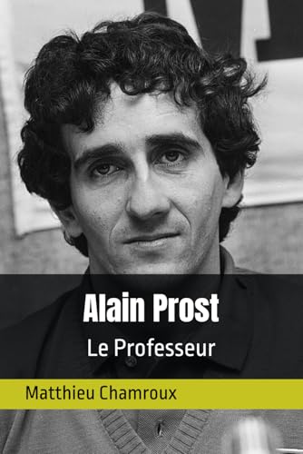 Alain Prost, Le Professeur