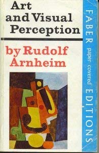 Art and Visual Perception, a Psychology of the ... 0571081541 Book Cover