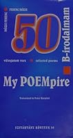 B-irodalmam/My POEMpire (50 valogatof vers/50 selected poems 9638531584 Book Cover