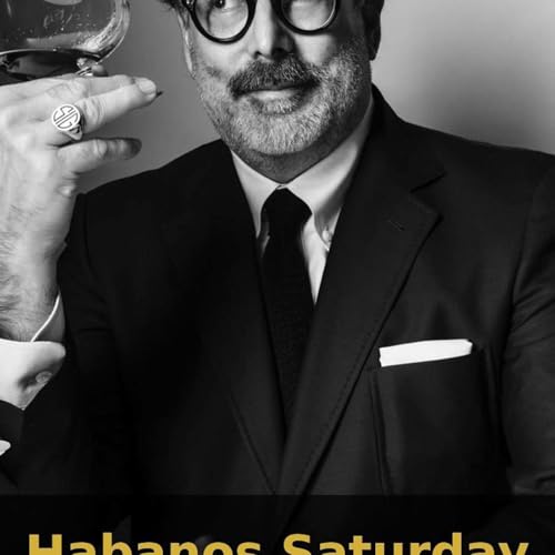 Page de couverture de Habanos Saturday EP 861 | Cigar Royalty Aaron Sigmund Speaks
