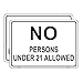 Haobase 2 Pcs No Persons Under 21 Allowed Sign Sticker - 25 cm x 17.5 cm - Self Adhesive Vinyl