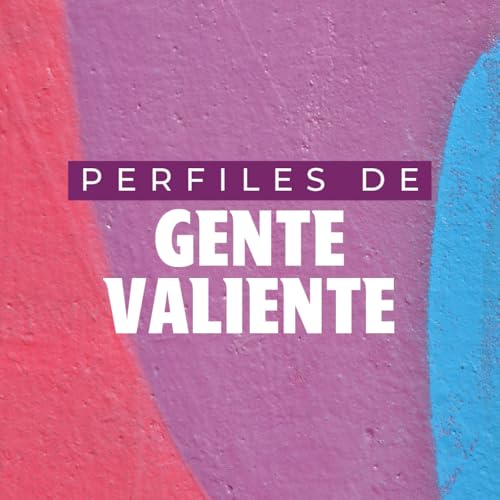 『Perfiles de Gente Valiente - Episodio 1 - Josué』のカバーアート
