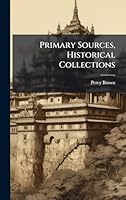 Primary Sources, Historical Collections 1024298175 Book Cover