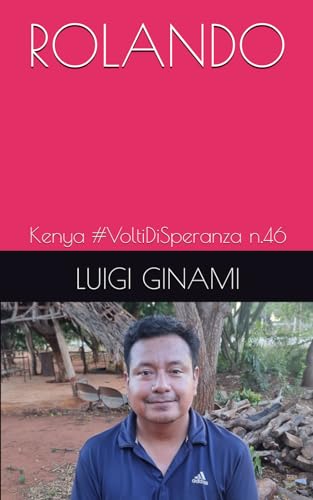 ROLANDO Kenya #VoltiDiSperanza n.46