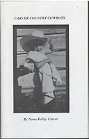 Carver country cowboys 0964119595 Book Cover