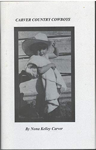 Carver country cowboys 0964119595 Book Cover