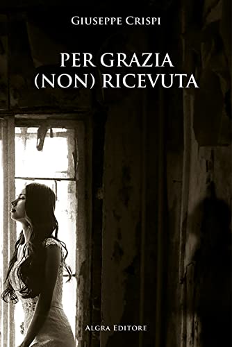 Per Grazia (Non) Ricevuta
