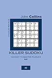 Killer Sudoku - 120 Easy To Master Puzzles 6x6 - 2 (Killer Sudoku Puzzle Book 6x6)