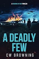 A Deadly Few (Shadows of War) 1963466373 Book Cover