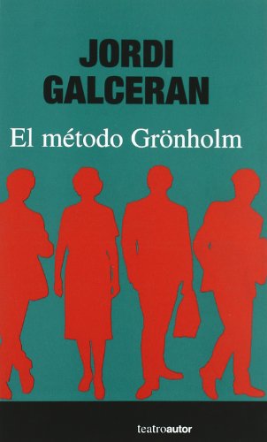 Metodo Gronholm, El 2ｦed (TEATROAUTOR)