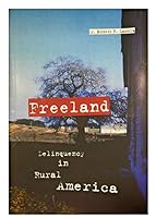 Freeland: Delinquency in Rural America 0536858357 Book Cover