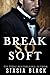 Break So Soft