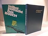  Selbstgemacht mit Bosch. Das große Combi-Handbuch für begabte u. unbegabte Bastler und Heimwerker.