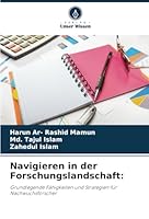 Navigieren in der Forschungslandschaft:: Grundlegende Fähigkeiten und Strategien für Nachwuchsforscher (German Edition) 6208711223 Book Cover