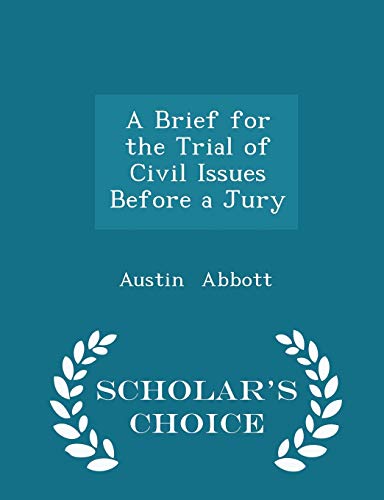 A Brief for the Trial of Civil Issues Before a ... 1298240441 Book Cover