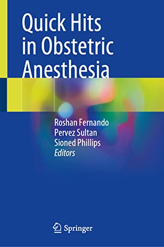 Quick Hits in Obstetric Anesthesia view 2