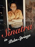 Sinatra in Palm Springs