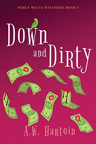 Down and Dirty (Mercy Watts Mysteries)