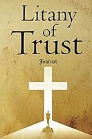 Litany of Trust Journal 1790724449 Book Cover