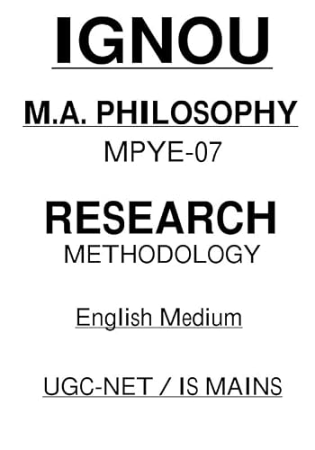 IGNOU MA MPYE-07 Research Methodology in Philosophy Printed Notes in English Medium for IAS Mains 2024