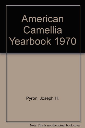 The American Camellia Yearbook 1970 B000JS3D02 Book Cover