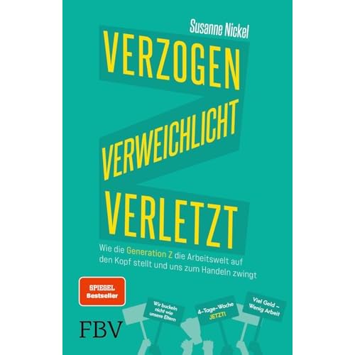 Verzogen, verweichlicht, verletzt: Wie die Generation Z die Arbeitswelt auf den Kopf stellt und uns zum Handeln zwingt