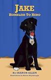 Jake Homeless to Hero (America's Dogs To The Rescue)