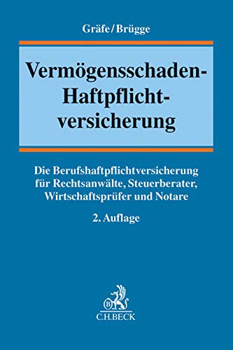 Vermögensschaden-Haftpflichtversicherung: Die Berufshaftpflichtversicherung für Rechtsanwälte, St Vermögensschaden-Haftpflichtversicherung: Die Berufshaftpflichtversicherung für Rechtsanwälte, St