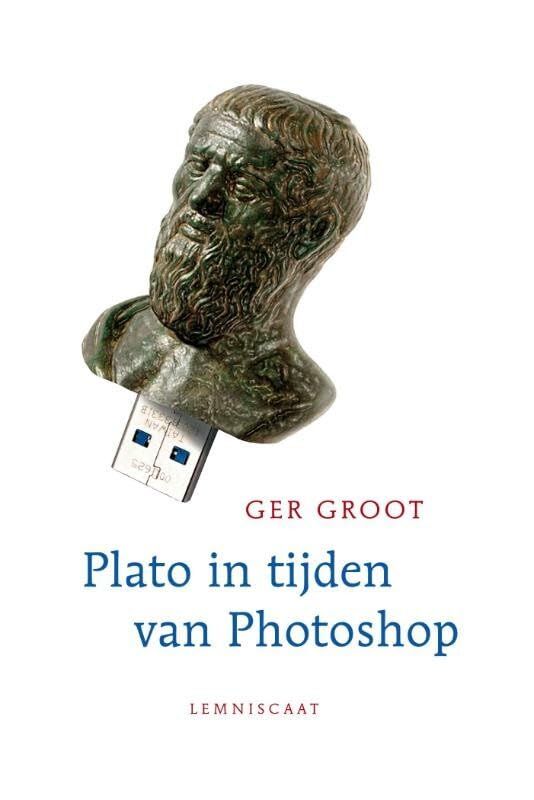 In tijden van photoshop: 25 grote denkers en de wereld van nu