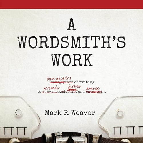 A Wordsmith's Work by Mark R. Weaver Esq. episode artwork