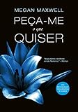 Peça-me o que quiser