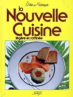 "la nouvelle cuisine ; légère et raffinée" 2737222265 Book Cover