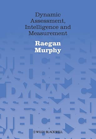 Dynamic Assessment, Intelligence and Measurement Dynamic Assessment, Intelligence and Measurement book cover