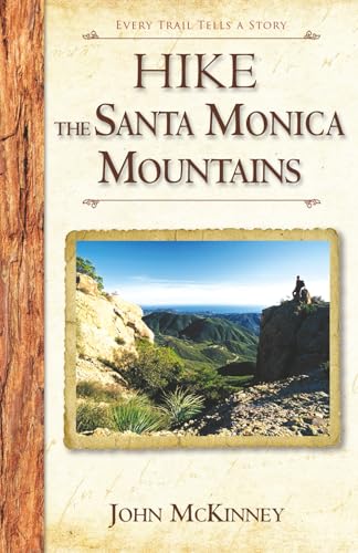 Hike the Santa Monica Mountains: Best Day Hikes in the Santa Monica Mountains National Recreation Area