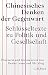 Produktbild Chinesisches Denken der Gegenwart: Schlüsseltexte zu Politik und Gesellschaft (Edition der Carl Friedrich von Siemens Stiftung)