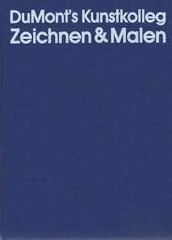 Hardcover DuMont's Kunstkolleg Zeichnen & Malen [German] Book