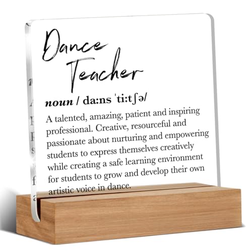 Dance Teacher Gifts Dance Teacher Definition Gift Dance Teacher Appreciation Gifts Dance Teacher Gifts from Student Desk Decor Acrylic Sign 4 x 4 Inches